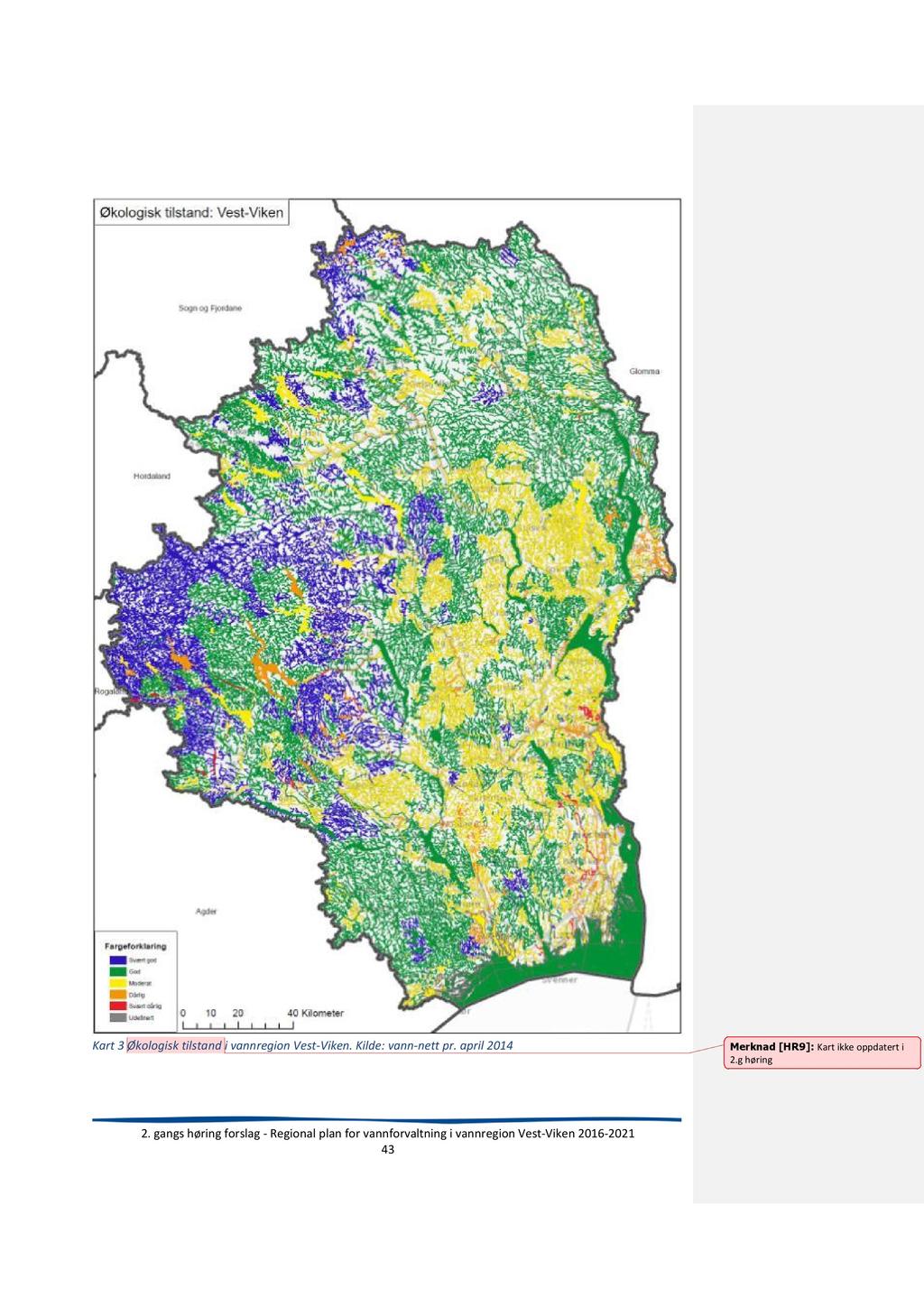 Kart 3 Økologisktilstand i vannregionvest-viken.kilde:vann-nett pr. april 2014 2.