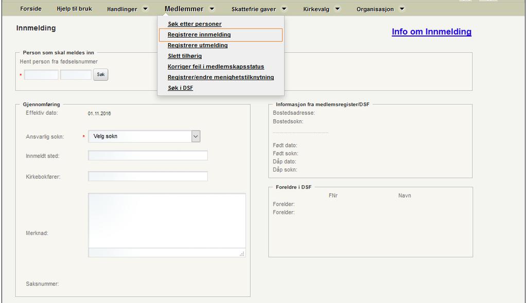 9.1 REGISTRERE INNMELDING Innmeldinger skal registreres i medlemsregisteret.