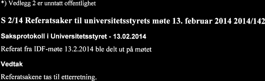 arktiske universitet 5 4/14 Årsrapport 2013 om helse, miljø og sikkerhet (HMS) 2013/5340 ved UiT Norges