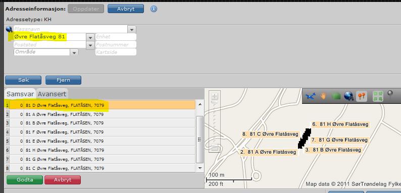 Adresse med siffer og bokstav-ending: I tilfeller der adressen har bokstavending, som f.eks. Øvre Flatåsveg 81 D, så vil man få «ikke samsvar» dersom man skriver inn hele adressen.