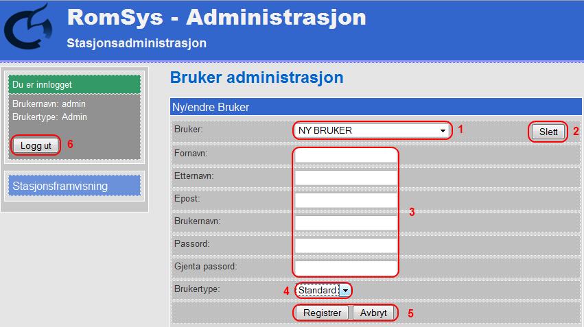 Skriv inn passord. 3. Velg Admin. 4. Trykk på Logg inn. Du har nå logget deg inn på brukeradministrasjonssiden. Der kan du opprette en ny bruker på følgende måte: 1. Velg NY BRUKER. 2.