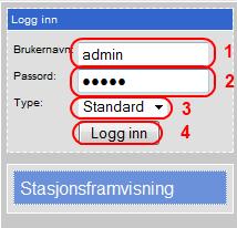 6 Opprette en stasjon For å opprette en stasjon, må du velge å logge inn som brukertype Standard.