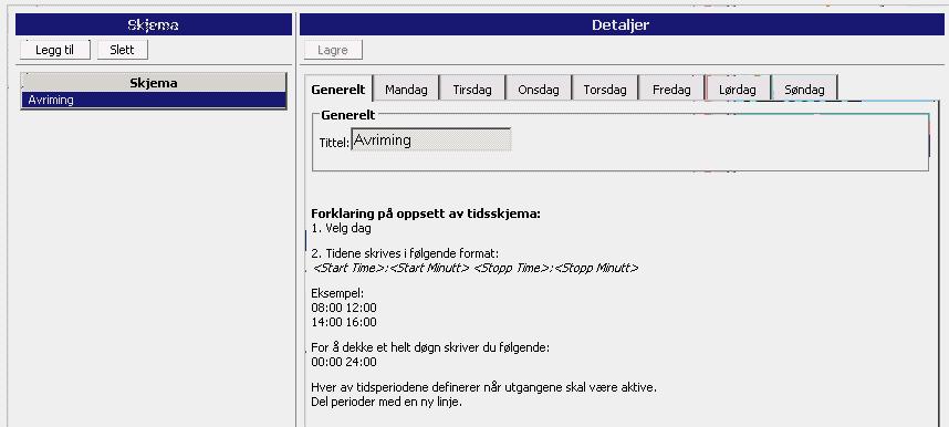 Figur 40 Navngi nytt kalenderoppsett I dette tilfellet har vi navngitt kalenderoppsettet for Avriming Her fører du på de klokkeslett du ønsker å starte og stoppe lys,