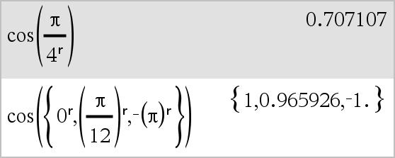 R(radian) Denne funksjonen gir deg en mulighet til å spesifisere en gradian vinkel mens du er i grader- eller radian-modus. I grader-vinkelmodus, multipliseres argumentet med 180/ p.