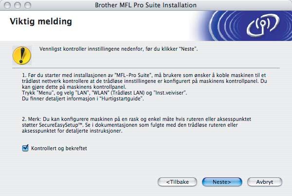 Installere driveren og programvaren 17 Velg Trådløs nettverkstilkobling, og klikk deretter Neste.