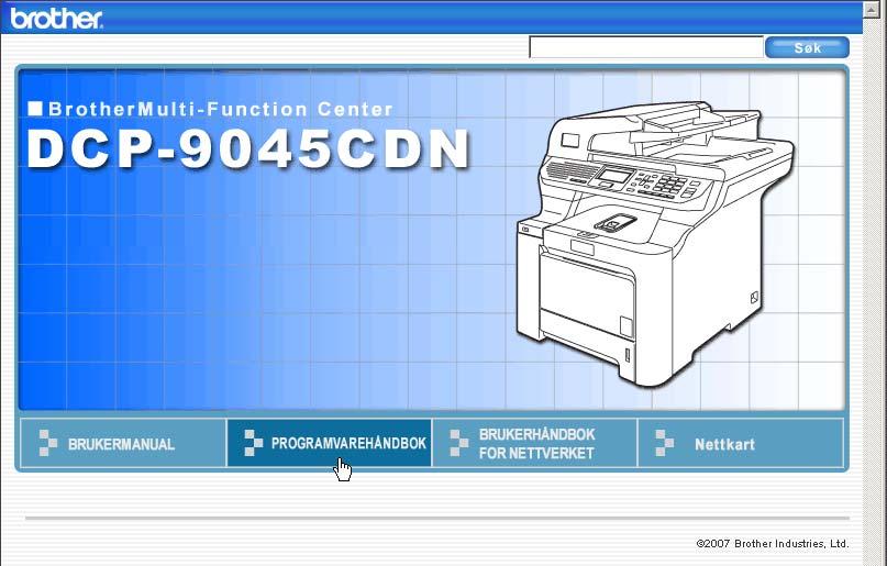 8 Programvare- og nettverksfunksjoner 8 Brukermanualen på CD-platen inkluderer programvarehåndboken og brukerhåndboken for nettverket for funksjoner som er tilgjengelige når du kobler maskinen til en