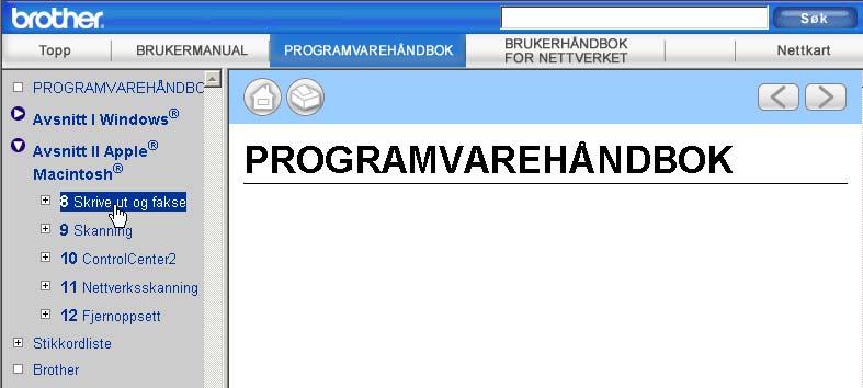 listen til venstre i vinduet. Merk Se Slik får du tilgang til brukermanualen på side 2.