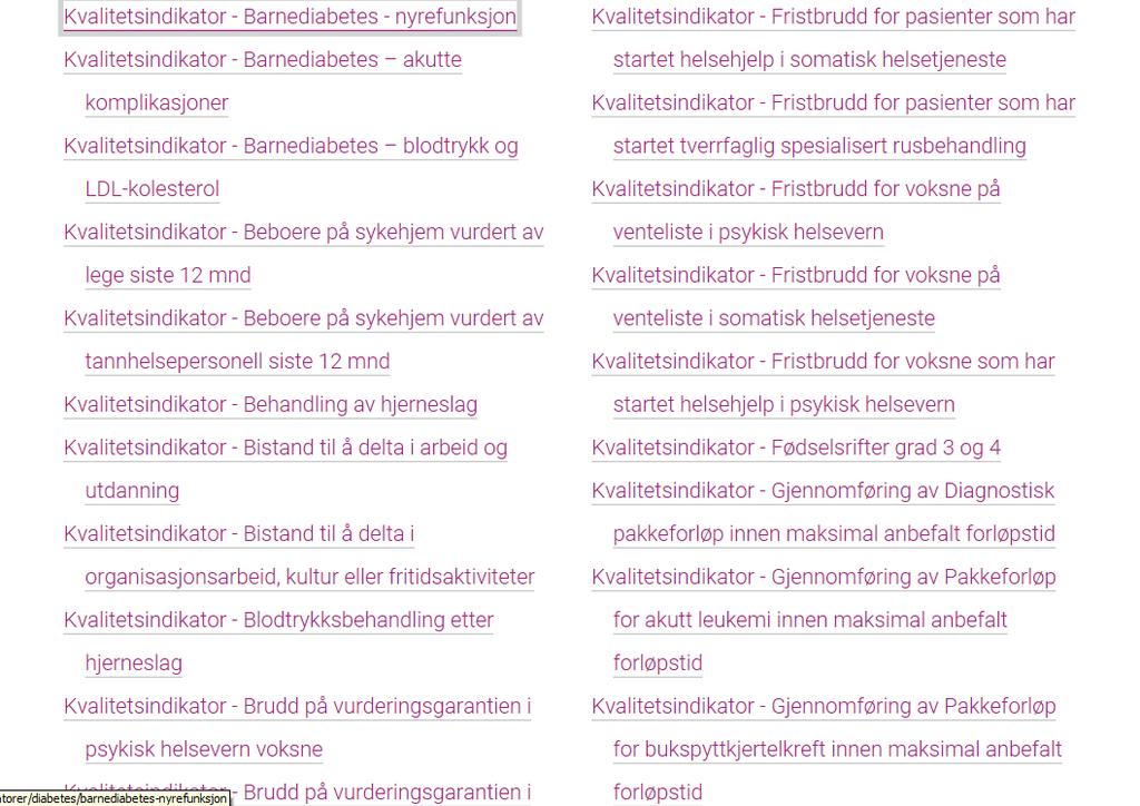 Nasjonale kvalitetsindikatorer Et mylder av indikatorer som skal brukes