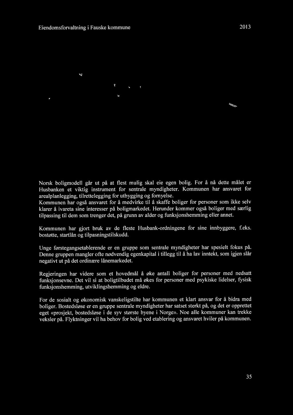 Eiendomsforvaltning i Fauske kommune 2013 KOMMUNALE BOLIGER.....èl1ì(j,rs i r'....!i.'-i:~.:;i~~.'.,....' 7., - os".' l. ~ at) "",tt "'." ~ ~,... ~ sp 7,( i,.- ),,.!. ià -'9.
