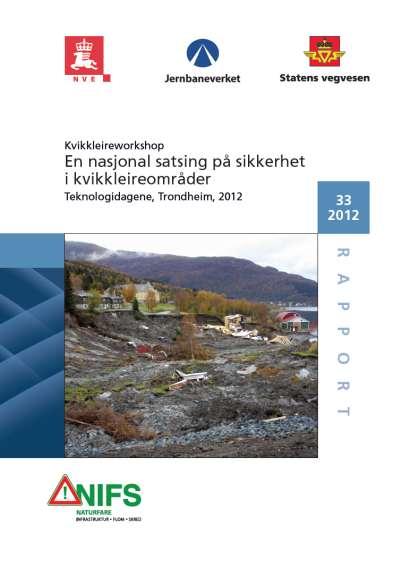 no) der alle tiltakshavere og myndigheter til en hver tid har oppdatert informasjon om grunnforhold og kvikkleiresoner med utredninger og farevurderinger Delaktivitet 6.