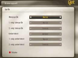 Viktige innstillinger Valg av språk for menyer og undertekster Get box HD IP PVR gir deg mulighet til å velge språk for menyer og undertekst på tvsendingene.