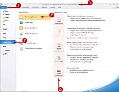 روی سربرگ File کلیک کنید. Backstage View ظاهر میشود. گزینه Save & Send را کلیک کنید. Send Using E-mail را کلیک نمایید. یک روش را برای فرستادن سند انتخاب نمایید.