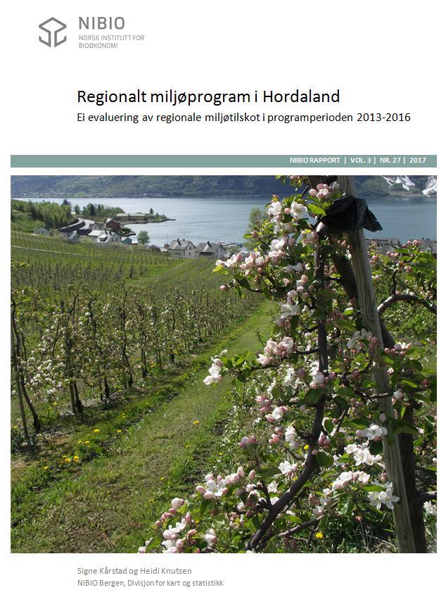 Evaluering av tilskot til regionale miljøtiltak i Hordaland, 2013-2016 I.