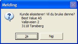 8. Hvis kunden lå i databasen fra før, ville du fått følgende melding: 9.