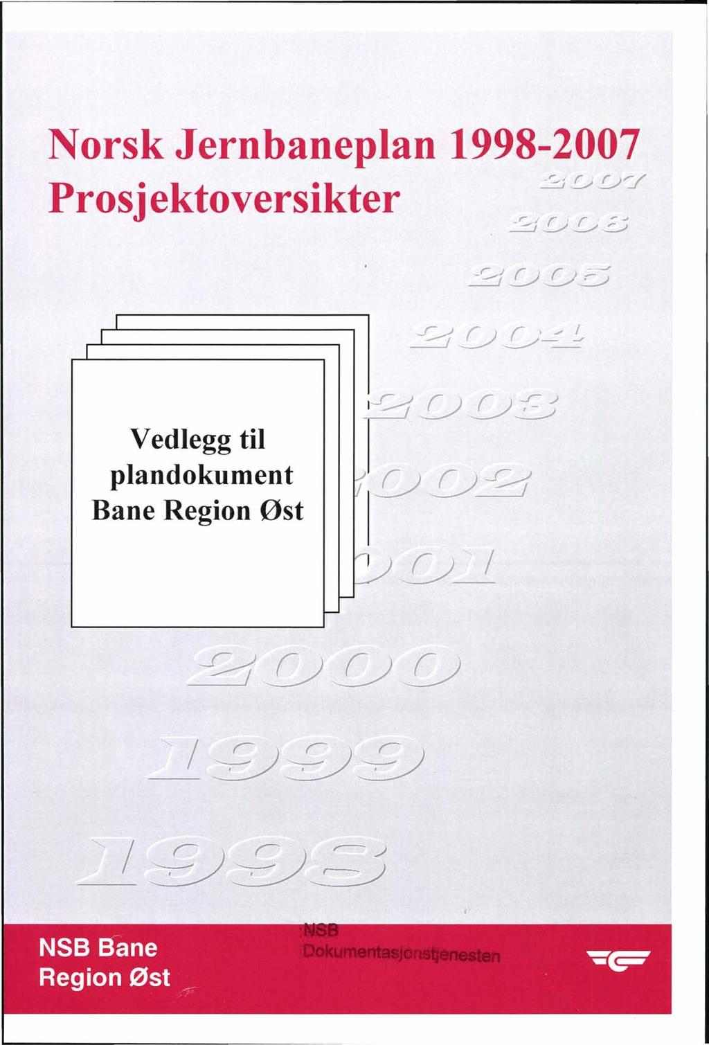 Norsk Jernbaneplan 1998-2007 -~1-.0-.