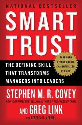 The 5 Actions of Smart Trust 1. Choose to believe in trust 2. Start with self 3.