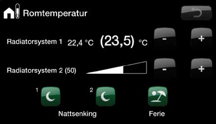 Romtemperatur Her stiller du inn ønsket romtemperatur. Bruk pluss- og minusknappene til å angi den ønskede temperaturen, den såkalte børverdien, i parentesen.