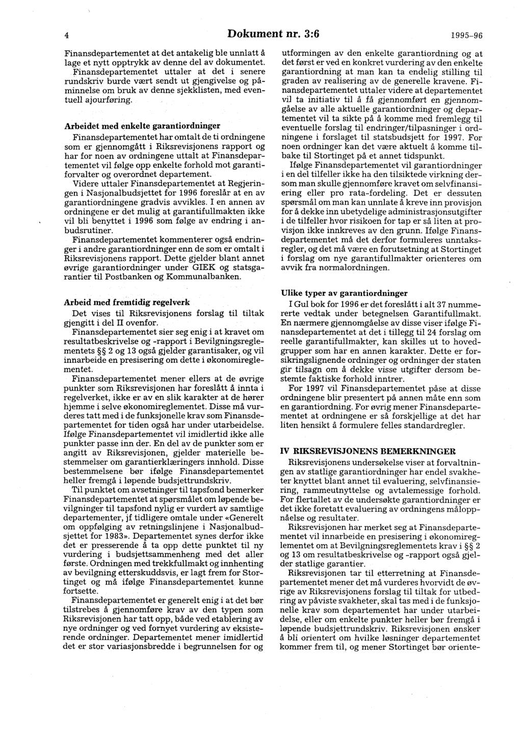 4 Dokument nr. 3:6 1995-96 Finansdepartementet at det antakelig ble unnlatt å lage et nytt opptrykk av denne del av dokumentet.