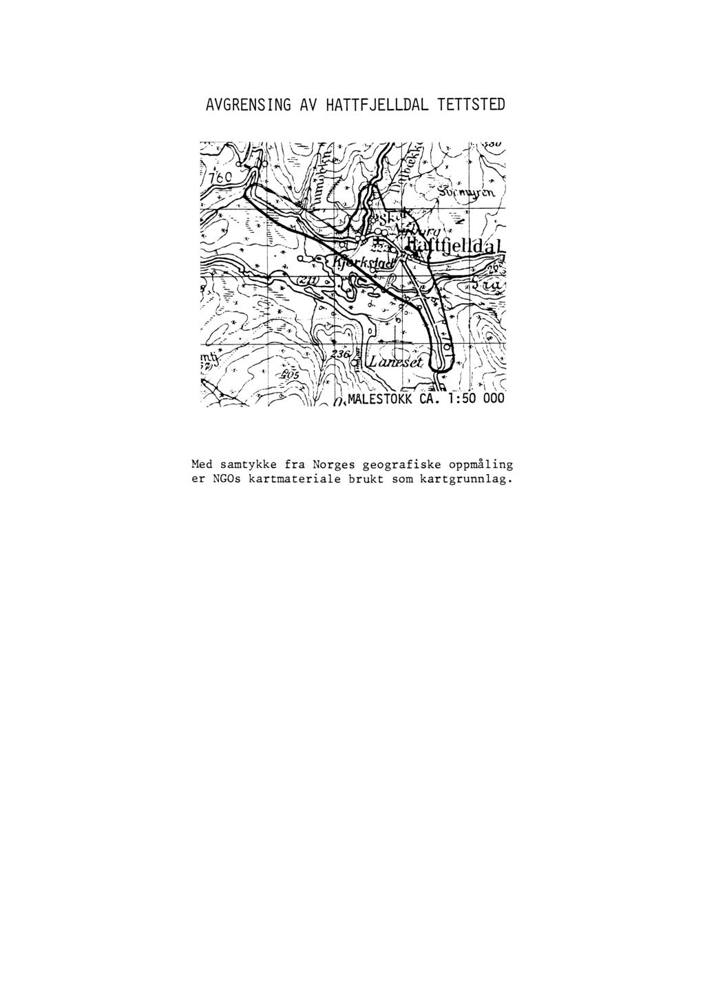 AVGRENSING AV HATTFJELLDAL STED Med samtykke fra Norges