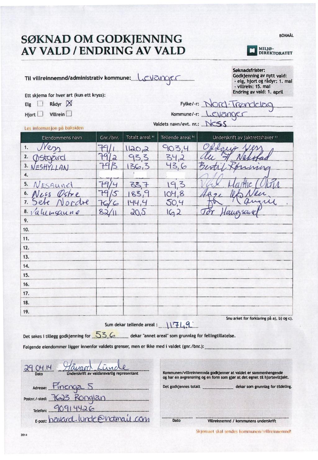 \ å s» ML SØKNAD OM GODKJENNING AV VALD / ENDRING AV VALD Til villreinnemnd/admimstratw kommune > % ';%é?