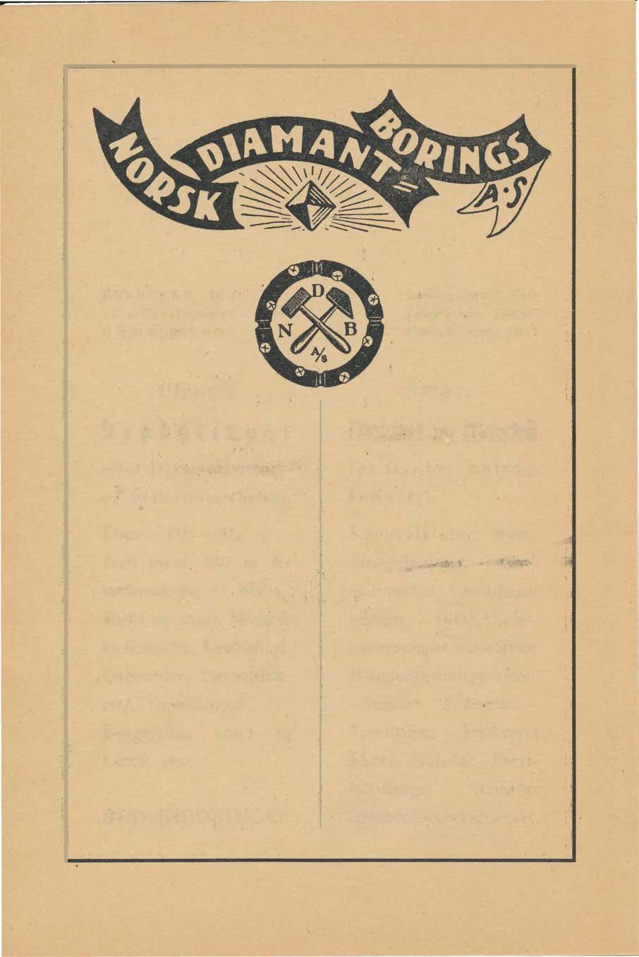 ETABLERT 1914 Dis p. Bergingen i ør J. HELVERSCHOU Dronningensgt. 2, Oslo Te1egramadr.: Diabor Telefoner: 12564, 27417 Utfører: Oypboringer efter Diamantboringsog Stålsandmethoden. Diam.: JI/z-61/z ".