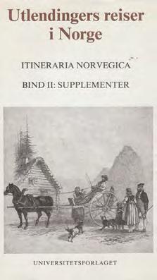 Norge, Vol. I-II (1970, 1986). Disse to bindene tar for seg over 1 7oo titler relatert til utlendingers reiser i Norge, og er et resultat av et særdeles omfattende og møysommelig arbeid.