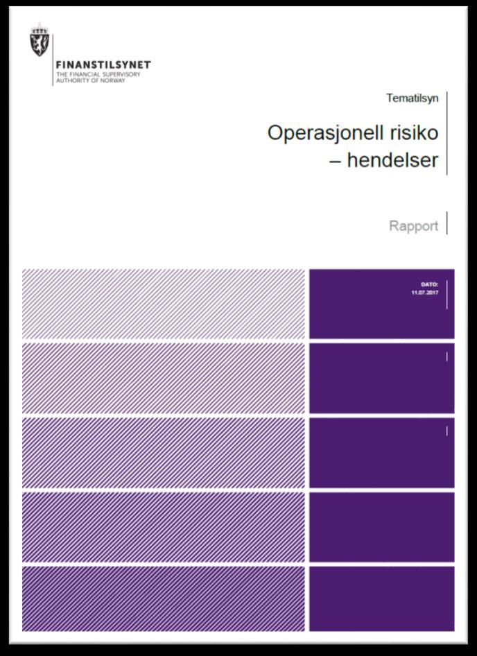 Finanstilsynet følger godt med Eksponering faktiske hendelser Gode data har stor nytteverdi Styring og kontroll av operasjonell risiko håndtering av hendelser