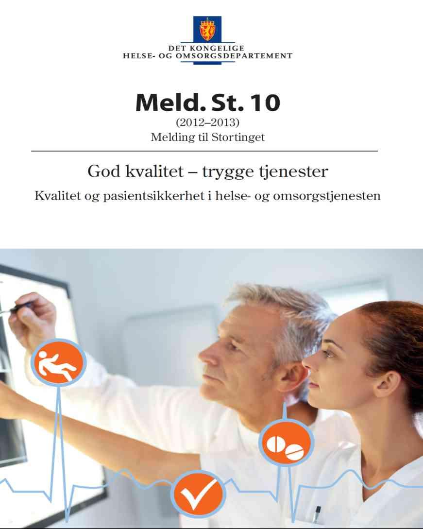 God kvalitet trygge tjenester - en