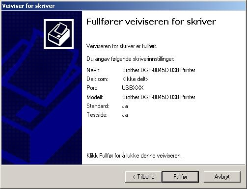 Velg Ja eller Nei for å angi hvorvidt du vil at denne driveren skal være din standardskriver. O Hvis testsiden er korrekt, klikk OK.