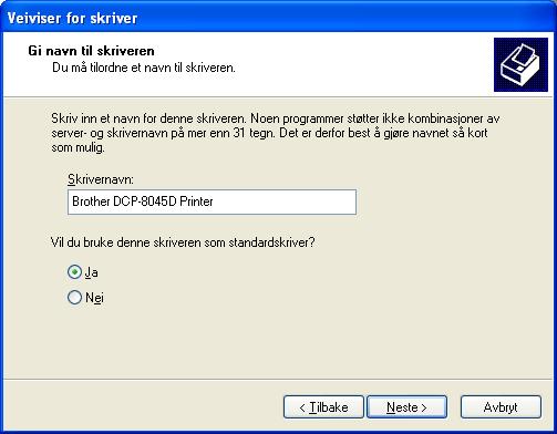 Velg Ja eller Nei for å angi hvorvidt du vil at denne driveren skal være din standardskriver. N Når dialogboksen for Windows Logo-testing vises, klikk Fortsett likevel.