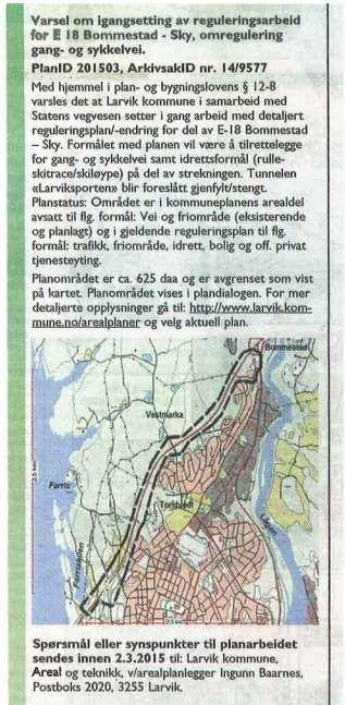 14/9577 - E 18 Bommestad - Sky, omregulering gang- og sykkelvei Planområdet er på ca.