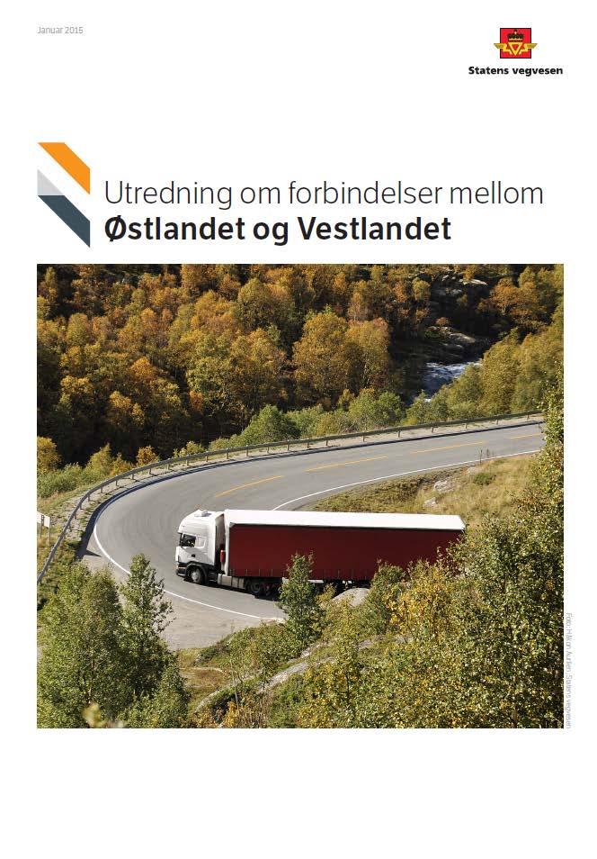 Øst vest utredningen Utredningen ble lagt fra 21.