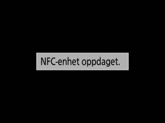 Android: Tilkobling via NFC Hvis smartenheten støtter NFC (Near Field Communication), kan en Wi-Fi-tilkobling etableres ved å berøre kameraets N (N-Mark) mot smartenhetens NFC-antenne.