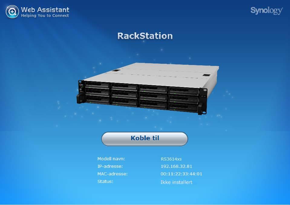 Kapittel Installer DSM på RackStation Kapittel 3: 3 Når oppsettet av maskinvaren er fullført, installerer du DiskStation Manager (DSM) et nettleserbasert operativsystem som er spesialutviklet for