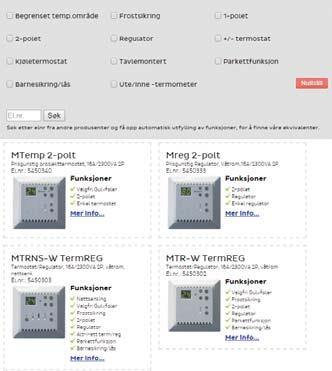 Termostater og effektregulatorer Tavlemontert termostat/regulator MTR-T, 16A/3600VA 2P El.nr.: 5450310 MTR-T2, 16A/3600VA 2P El.nr.: 5450354 Alt-i-en Veggmonterte regulatorer MReg, 16A/3600VA 1P El.