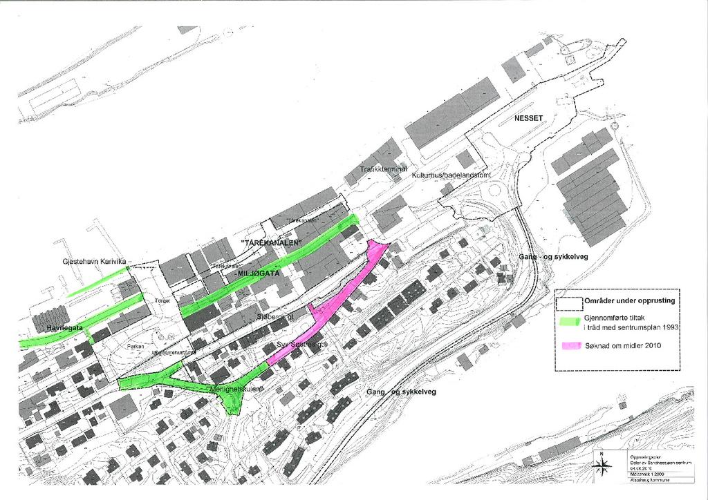 Oversikt over pågående opprustingsprosjekter Det ble orientert om at det er bevilget ca 1,1 millioner av fylkeskommunen til å ruste opp Syv Søstres gate.