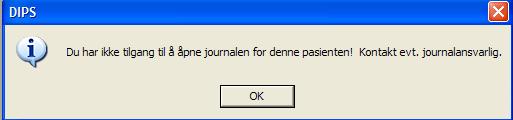 Hvis brukeren ikke har tilgang til å gi seg selv eller andre tilgang til en journal, men prøver å åpne en journal til en pasient