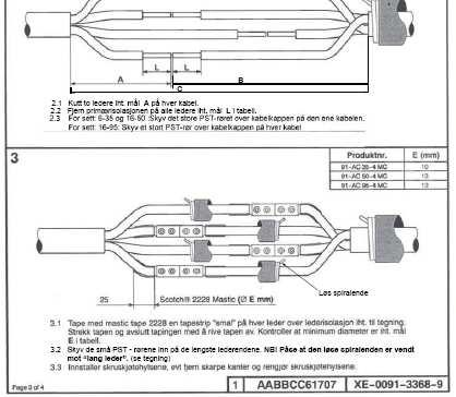 4 x 16-95 mm² 91-AC 240-4 MC 1165807 4 x 150-240 mm² 91-AC 5- MC 1165812 x 6-5 mm² 1kV Kaldkrympskjøt for leder kabel m/skjerm.