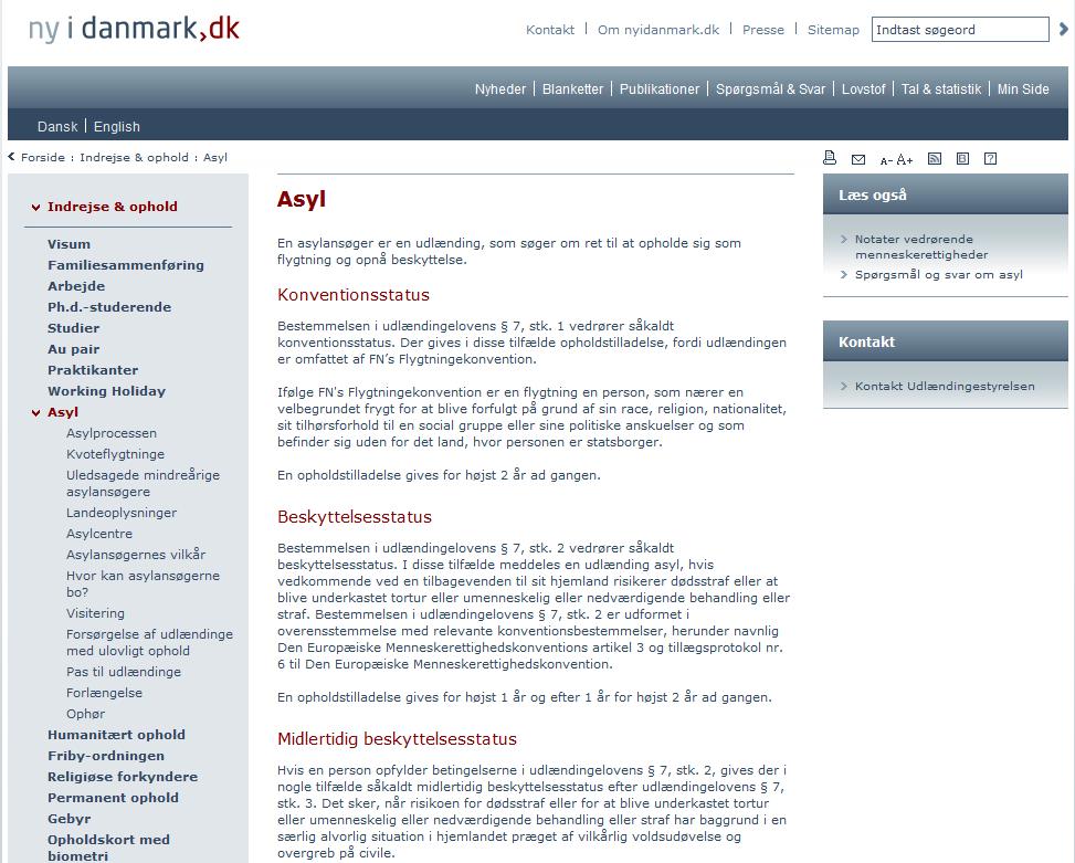 Skjermbilde 6: Ny i Danmark - Asyl Igjen ser vi at teksten åpner med en definisjon av hva som utgjør en asylsøker: «En asylsøger er en udlænding som søger om ret til at opholde sig som flygtning og