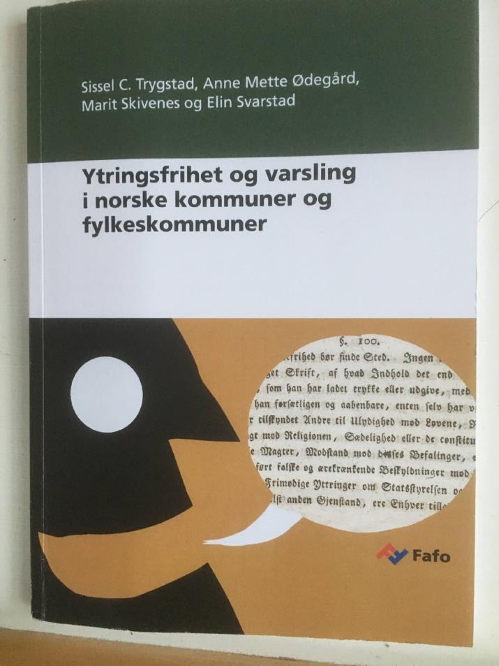 Ikke helt trygt å si fra Fafo- rapporten Offentlige ytringer er viktig rutiner trengs