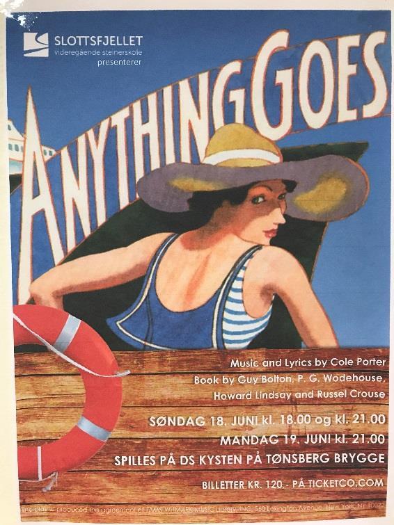 Anything goes på Tønsberg Brygge Slottsfjellet videregående steinerskole har gleden av å inviterer til en sommerlig teateropplevelse ved DS Kysten På Tønsberg Brygge.