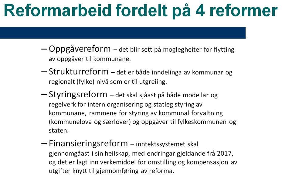 Kommunen har handsama kommunereforma i fleire møter, og m.a. gjorde Kommunestyre følgjande vedtak den 30.