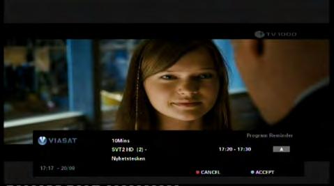Your Planner To accept the reminder, press blue. Your box will change channel (if required) automatically at the programme s start time.