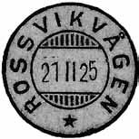 1921 ble navnet skrevet ROSSVIKVÅGEN Poståpneriet ROSSVIKVÅGEN ble nedlagt 30.11.1928. Stempel nr. 1 Type: IIL Utsendt 30.04.