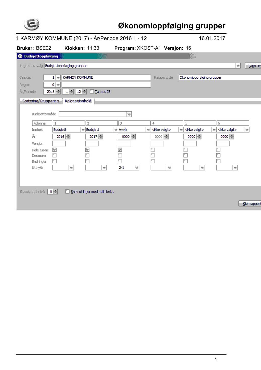 Økonomioppfølging grupper 1 KARMØY KOMMUNE (2017) - År/Periode 2016