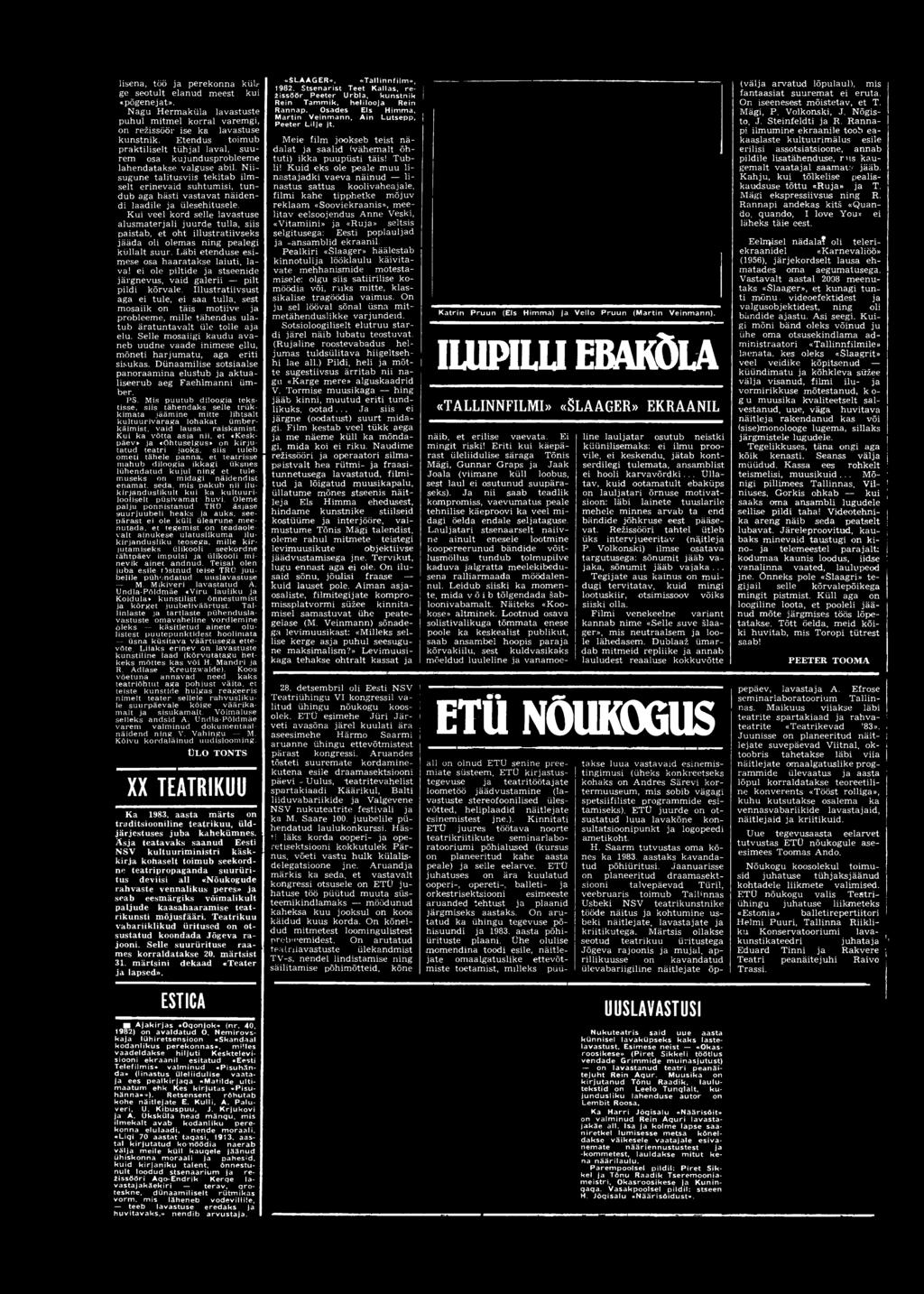 N iisugune talitu sv iis te k ita b ilm selt erinevaid suhtum isi, tu n dub aga hästi v a sta v a t n ä id e n di laadile ja ülesehitusele.