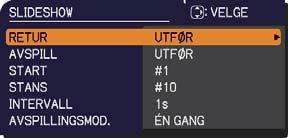Presentasjonsverktøy Presentasjon UTEN PC (fortsatt) Betjening ved SLIDESHOW i miniatyrbildemeny Du kan bruke lysbildevisning på ønsket konfigurasjon.