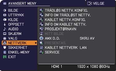 NETTVERK-meny NETTVERK-meny Husk at feil nettverksinnstilling på denne prosjektøren kan forårsake problemer på nettverket.