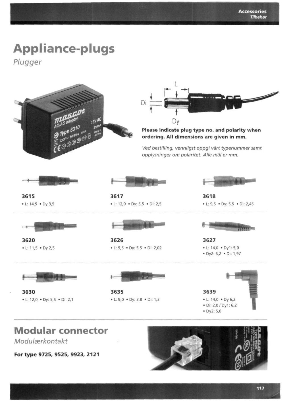 Accessories Tilbehor Appliance-plugs Plugger Di QI Please indicate plug type no. and polarity when ordering. All dimensions are given in mm.