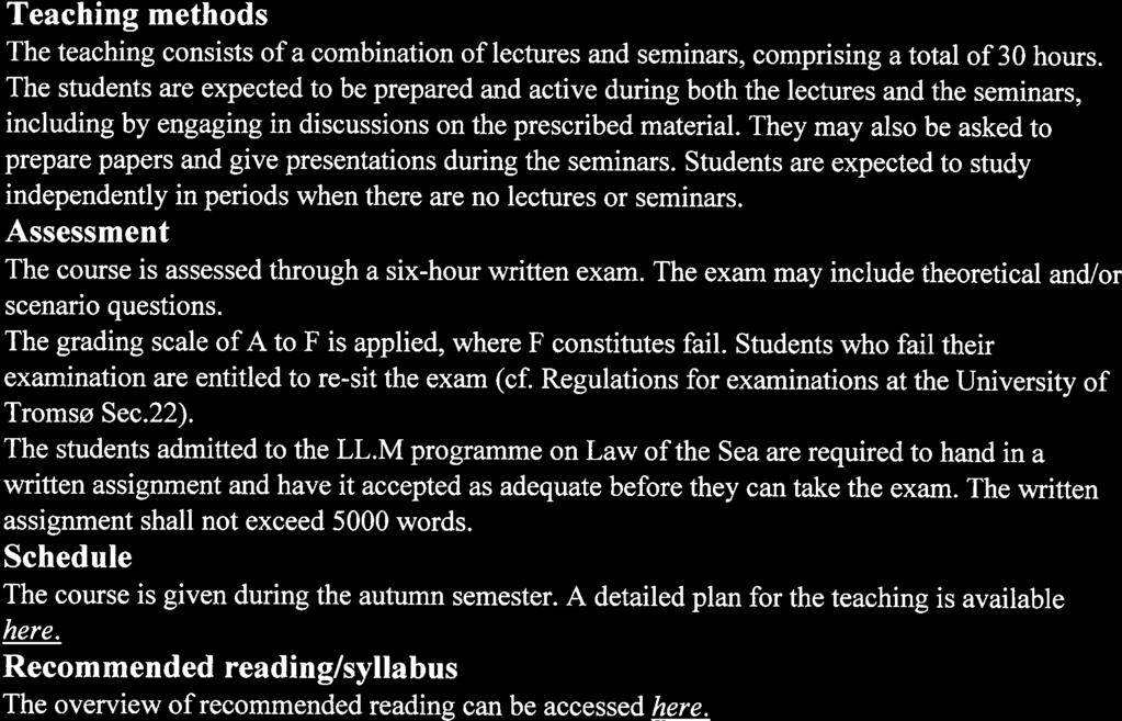 Teaching methods The teaching consists ofa combination oflectures and seminars, comprising a total of 30 hours.